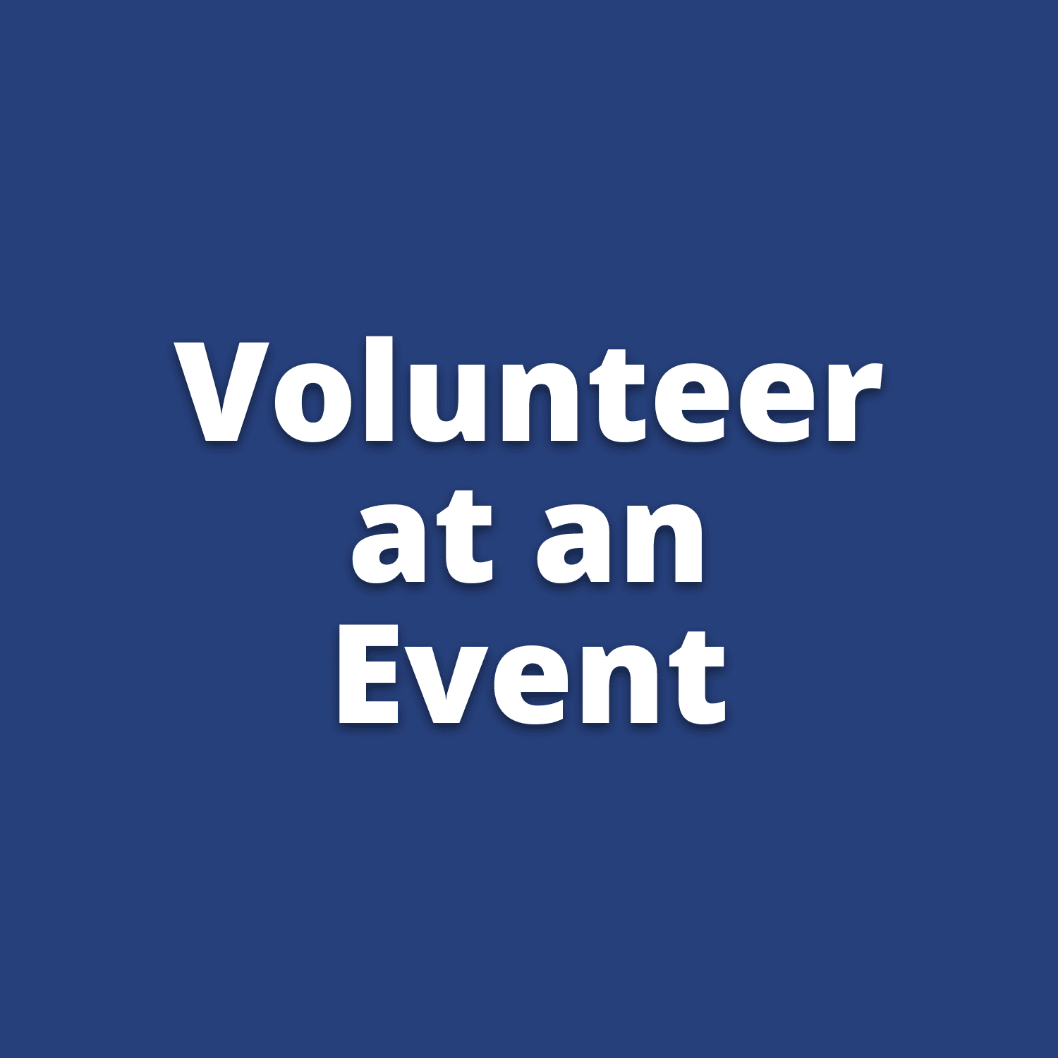 Volunteer at an Event