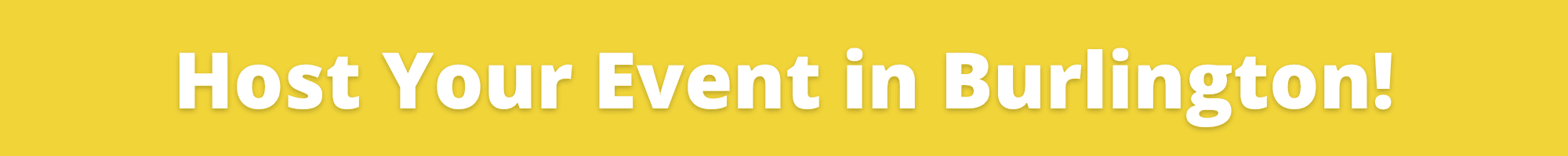 Host Your Event In the Burlington