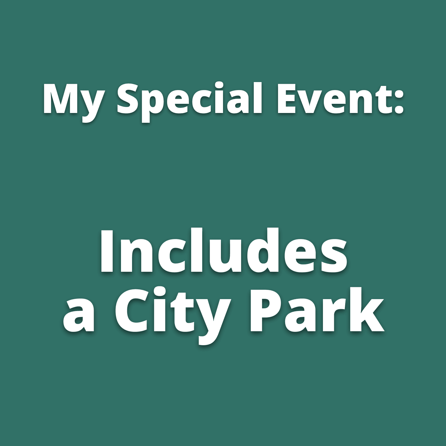My Event Includes a City Park