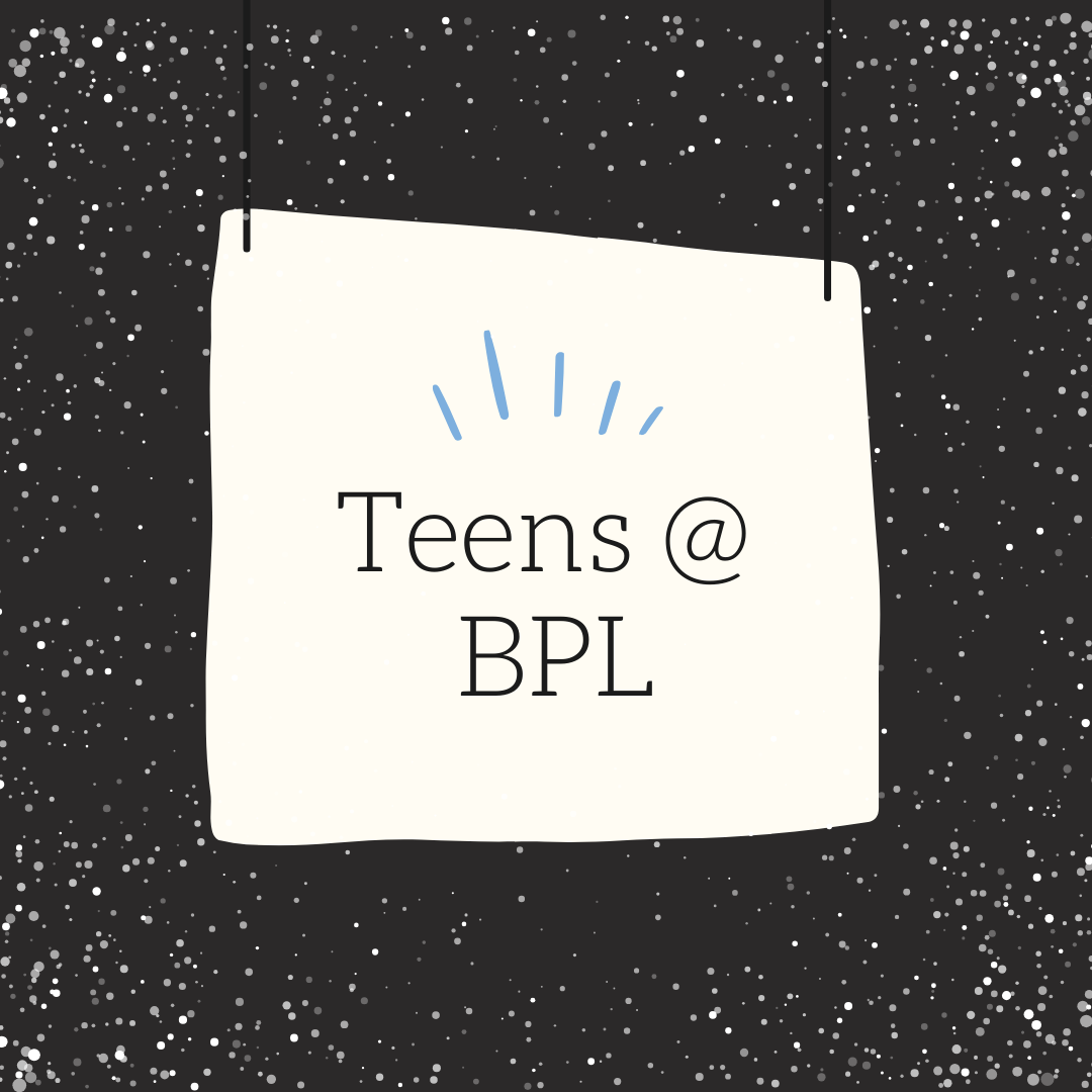 Teens @ BPL